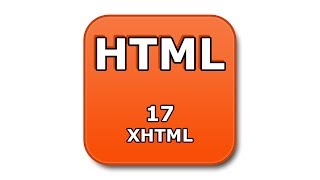 HTML Tutorial - 17 - XHTML