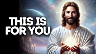 This Is for You | God Says | God Message Today | Gods Message Now | God Says To You Today