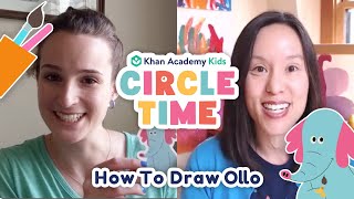 How To Draw Ollo The Elephant | Character Drawing for Kids | Circle Time with Khan Academy Kids