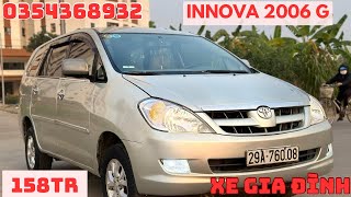 158tr INNOVA 2006 G XE GIA ĐÌNH MÁY SỐ CHẤT ĐK MỚI TINH 1/2026 alo 0354368932