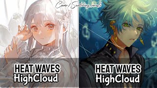 ☆Nightcore ↪"Heat Waves"Cover/ Switching Vocals {Lyric}