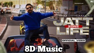 Jatt Life Zone (8D Audio) ! Varinder Brar ! new punjabi song 2022 ! latest punjabi song 2022