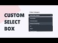 Design A Custom Select Box Using HTML, CSS & JavaScript