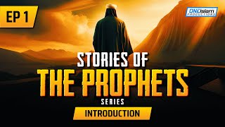 Introduction | Ep 1 | Stories Of The Prophets Series