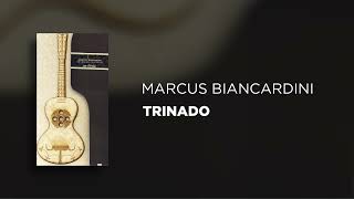 Marcus Biancardini - Trinado (Histórias Contadas em Cordas)