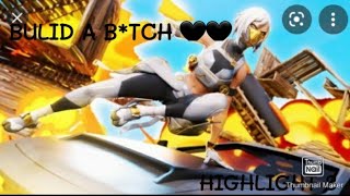 BULID A B*TCH🖤🖤 (FORTNITE MONTAGE)