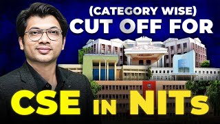 🔥CUT OFF🔥Rank (Category Wise) for CSE in NITs | JEE MAIN 2025 | Top 10 NITs | Prateek Sir🔥