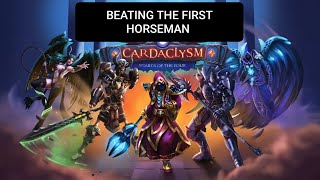 CARDACLYSM - Defeating the first Horsemen of the Apocalypse - First attempt at Challenge mode.