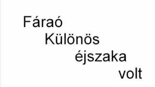 Fáraó-Különös éjszaka volt