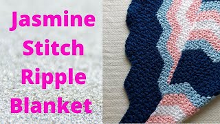 Jasmine Stitch Ripple Blanket Free Crochet Pattern