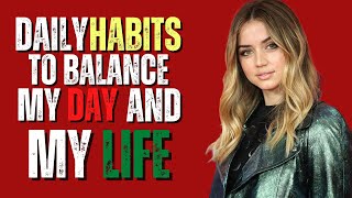 7 Daily Habits for Achieving Balance in Life