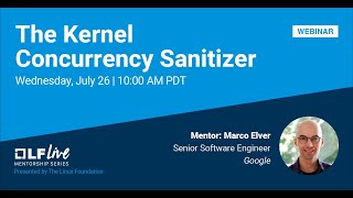 Mentorship Session: The Kernel Concurrency Sanitizer