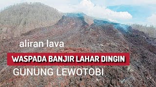 ALIRAN LAVA DEKAT PERKAMPUNGAN PENDUDUK || Kondisi Terkini Desa dibawah gunung Api Lewotobi laki\