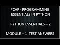 PCAP - PROGRAMMING ESSENTIALS IN PYTHON || PYTHON ESSENTIALS 2 || MODULE 1 TEST ANSWERS ||  CISCO