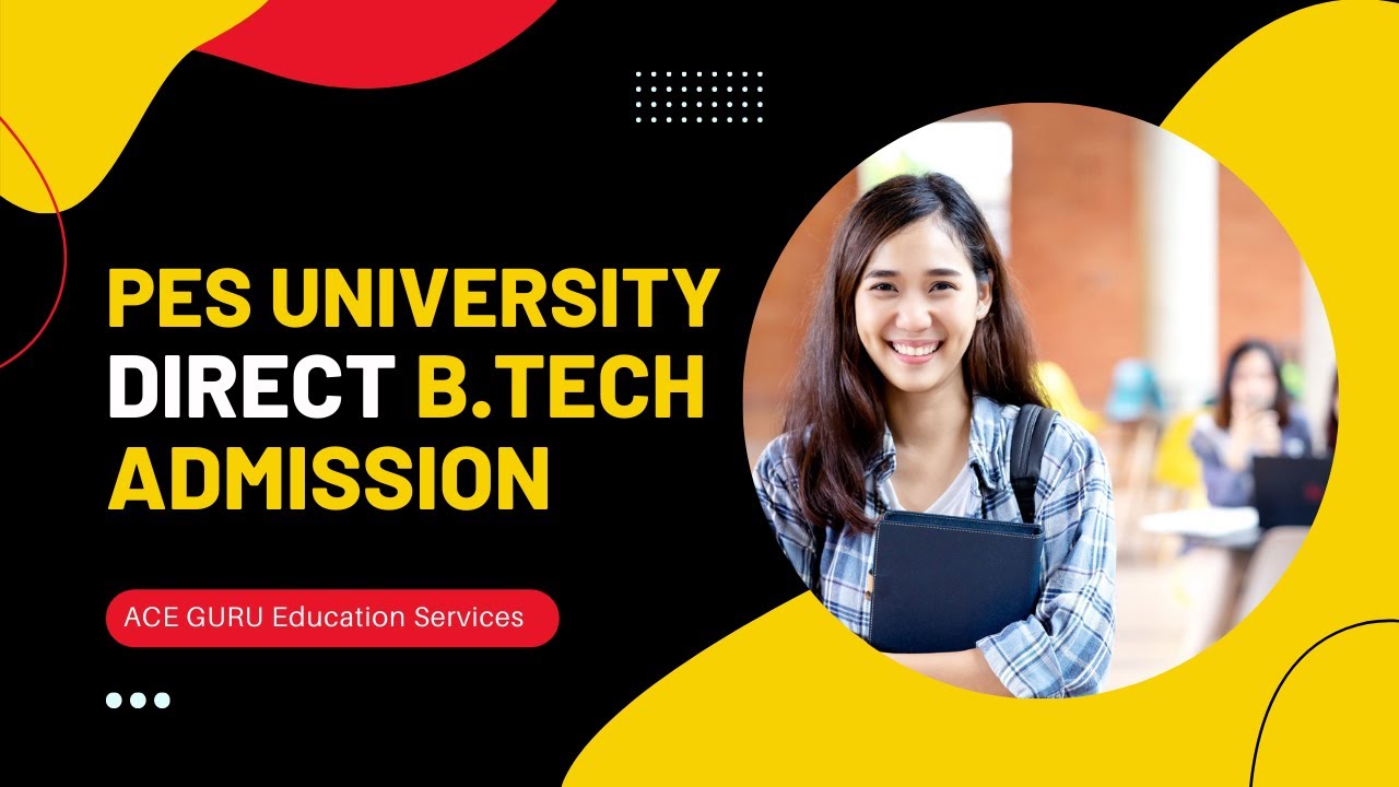 9742479101 - PES University Direct B.Tech Admission - Management Quota ...