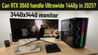 RTX 3060 vs Ultrawide 3440x1440: Can It Handle the Latest Games?