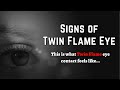 Twin Flame Eye Signs  This is what twin flame eye contact feels like