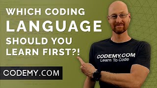 Which Programming Language Should You Learn First?! - Codemy.com