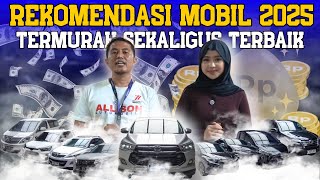 🔴 REKOMENDASI MOBIL TERBAIK 2025‼️ Mobil Termurah Se-Indonesia ⁉️ UPDATE STOK ALLISON AUTOMOBILE‼️