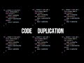 Never... Duplicate Code