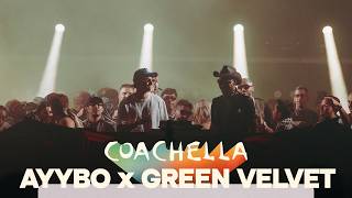 AYYBO b2b Green Velvet @ Yuma Tent Coachella 2026 Weekend 2