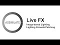 Assimilate Live FX - Image-based Lighting: Patching a Lighting Console