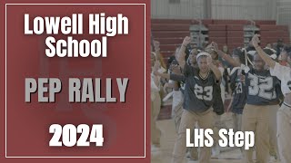 Lowell High School Pep Rally 2024 | LHS Step