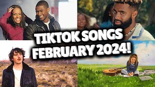 Top Trending Songs on TikTok - FEBRUARY 2024!