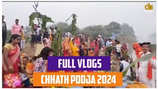 CHHATH POOJA 2024 FULL VLOG | FULL DAY \u0026 NIGHT VLOG | DHANJI UPADHYAY | NEW VLOG VIDEO #chathpuja