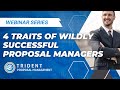 4 Traits of Wildly Successful Proposal Managers