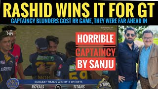 Rashid Khan wins it for GT, 1st defeat for Royals | Horrible captaincy by Samson costs RR game
