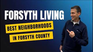 Discover Forsyth County: Where You’ll Want to Live