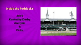 Inside the Paddock - 2019 Kentucky Derby Analysis & Picks