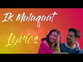 Download LYRICS Ik Mulaqaat dream girlAltamash Faridi and Palak Muchhalvishal monitor mp3