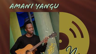 Amani Yangu by Kevin DUSHIME