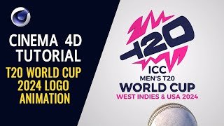 T20 World Cup 2024 Logo Animation - Cinema 4D Tutorial