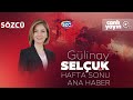 Gülinay Selçuk ile Hafta Sonu Ana Haber 30 Kasım