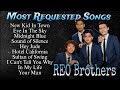 REO Brothers - NonStop Playlist  (Most Requested Songs)