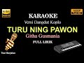 TURU NING PAWON versi karaoke FULL LIRIK (Dangdut Koplo)