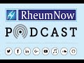 RheumNow Podcast - Lupus Delights (9-18-20)