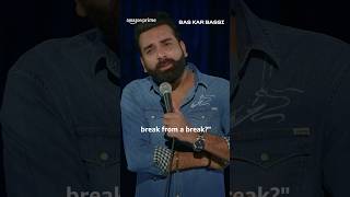 How to take a break from break ft. Bassi | Bas Kar Bassi | #primevideoindia
