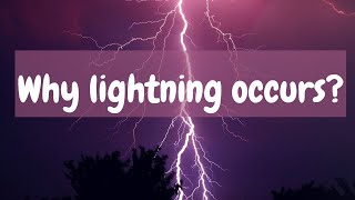Why lightning occurs in sky?
