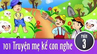 101 Truyện mẹ kể con nghe - Phần 3