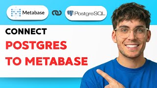 How to Connect Postgres to Metabase [2026 Full Guide]