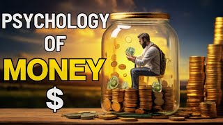 20 Lessons About Money: The Psychology of Money - DynamicWealthWisdom