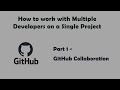 GitHub | Working with multiple developers on same project