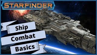 Starship Combat - Starfinder Part 1 The Basics