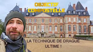 OBJECTIF COMPOSTELLE : EPISODE 29 ( LA TECHNIQUE DE DRAGUE ULTIME )