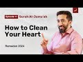 To Have True Taqwa | Ep. 11 | Surah Al-Jumu'ah | Nouman Ali Khan | Ramadan 2024