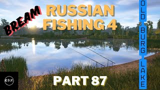 Russian fishing 4 RF4. Bream Old Burg Lake. New Top spot Part 87